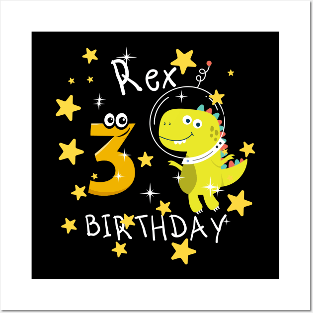 Kids 3 Year Old 3rd Birthday Boy T Rex Dinosaur Space Wall Art by Johner_Clerk_Design